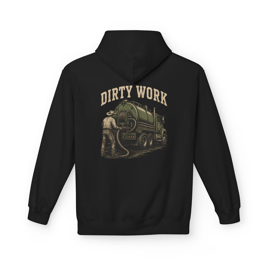 Dirty Work Septic Service Hoodie