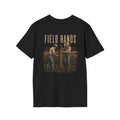 Field Hands Farmer & Rancher T-Shirt
