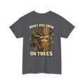 Money Does Grow On Trees Shirt